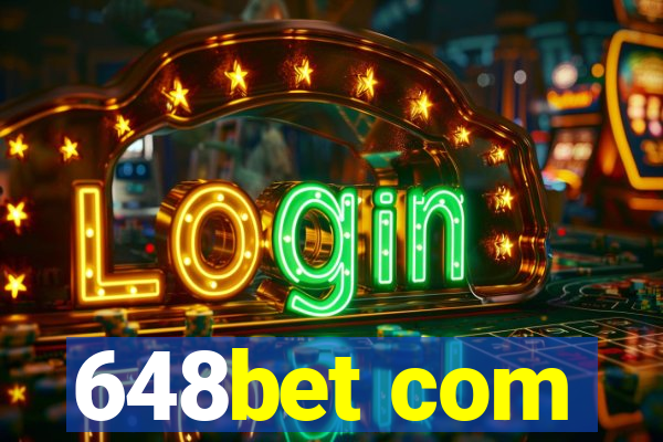 648bet com